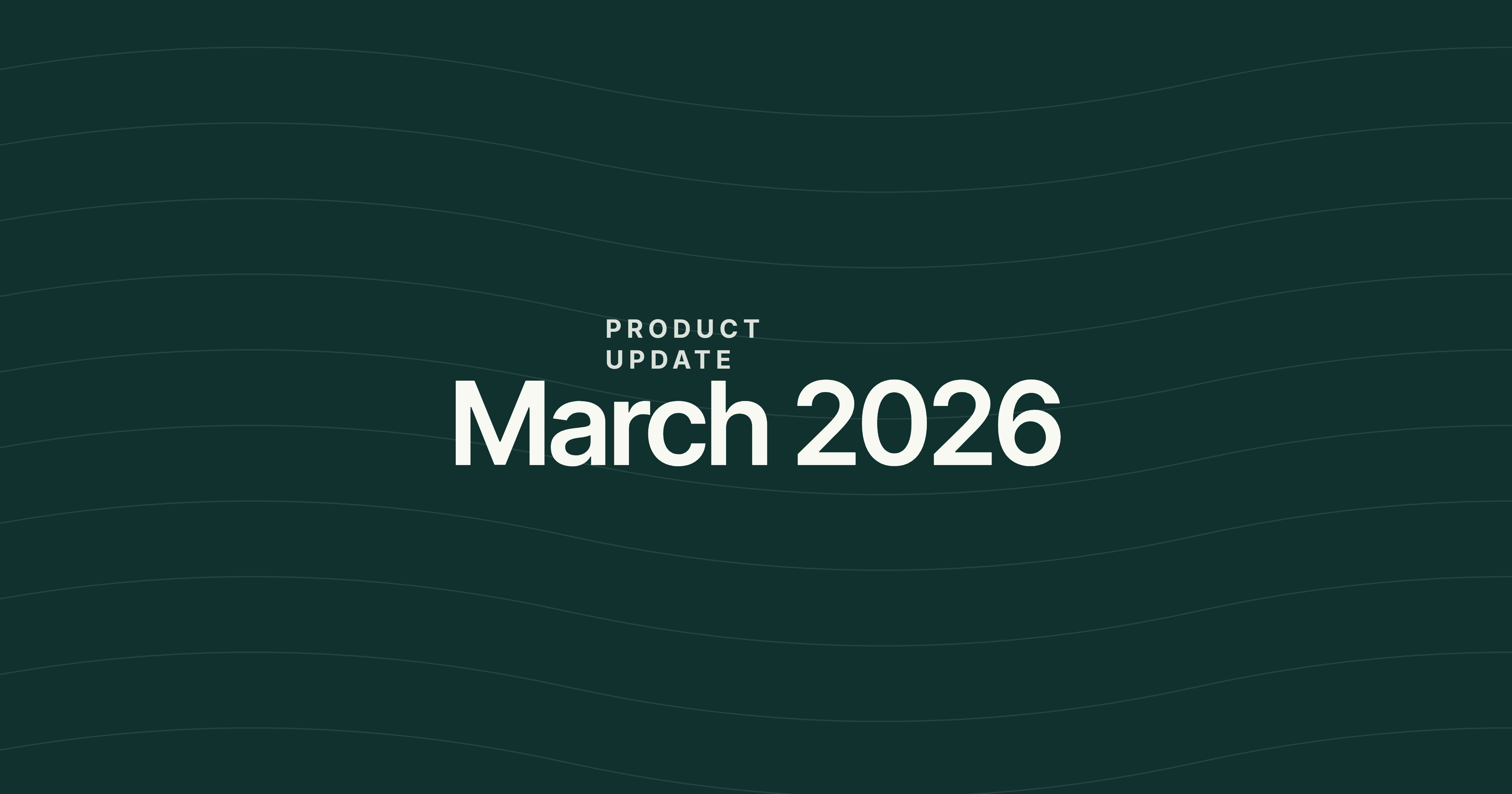 Superads latest product updates